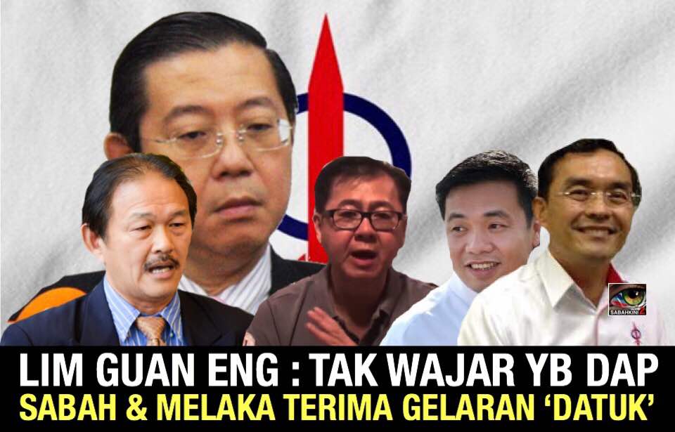 Tidak wajar wakil rakyat DAP Sabah dan Melaka terima 'Datuk' kata Lim Guan Eng