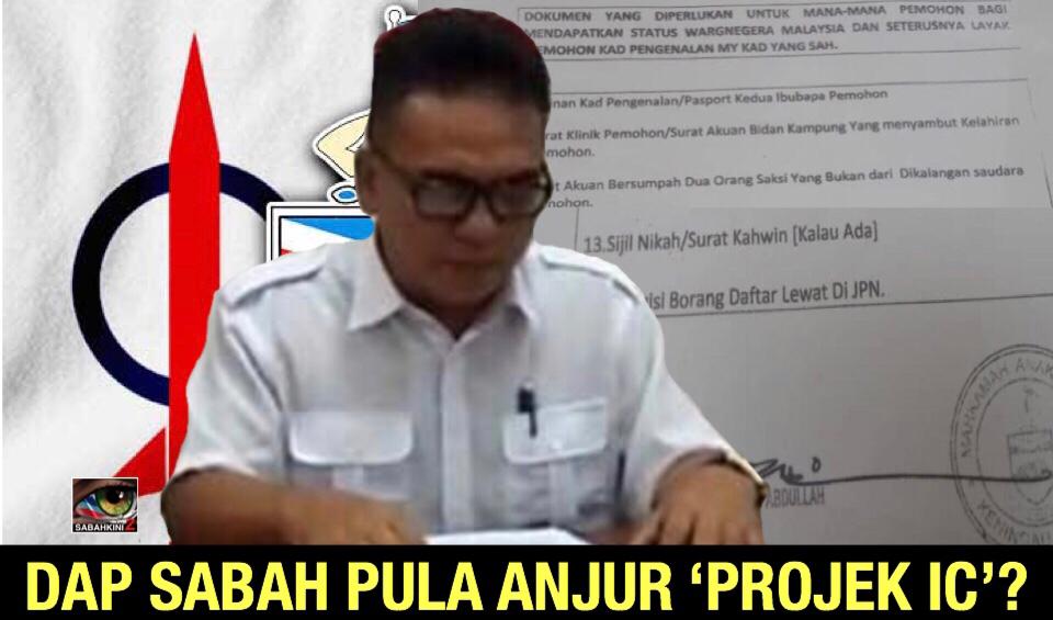 DAP Sabah pula anjur 'Projek IC'?