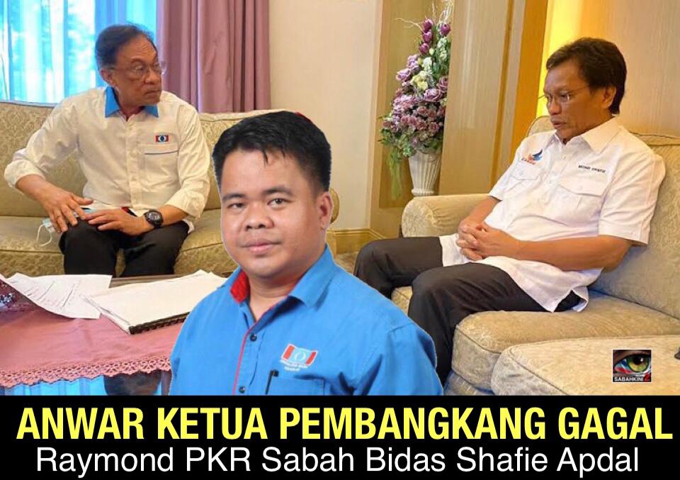 Raymond PKR Sabah bidas Shafie Apdal kecam Anwar gagal ketuai pembangkang 