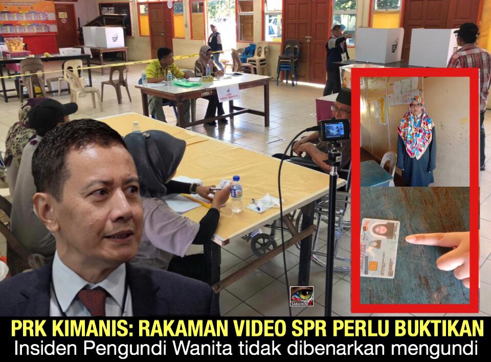 Rakaman video SPR perlu buktikan insiden pengundi wanita tidak dibenarkan mengundi PRK Kimanis