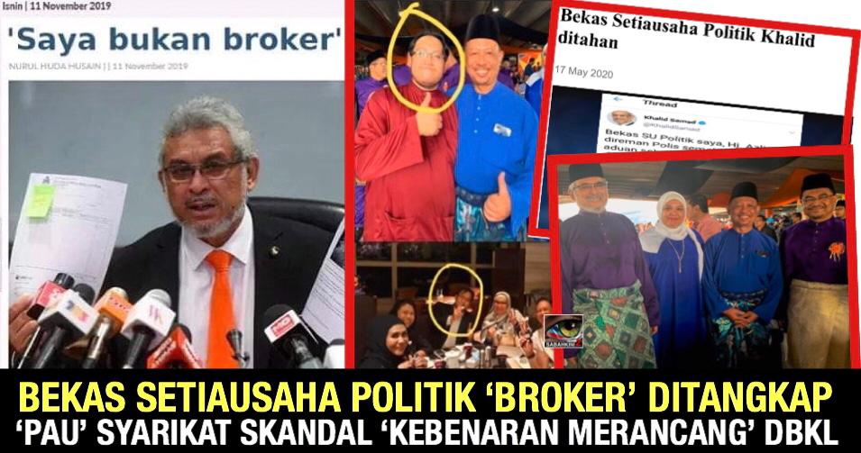 Terbukti! Setiausaha Politik Khalid Broker skandal 'DO' DBKL  ditahan tipu dan 'pau' syarikat