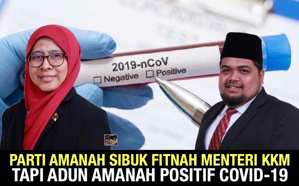 Parti Amanah sibuk fitnah Menteri Kesihatan tapi Adun Amanah Positif Covid-19