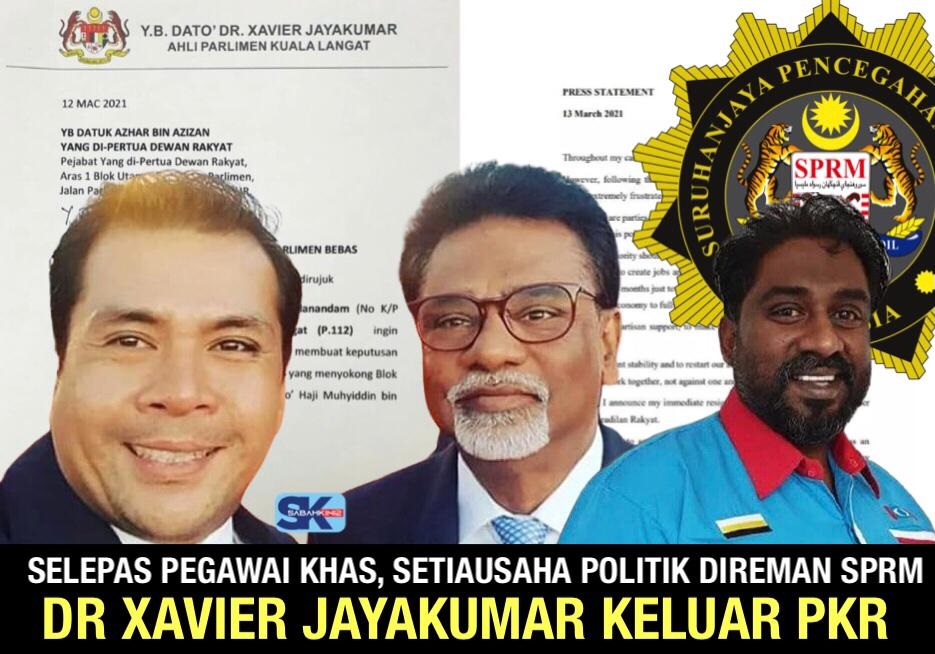 Selepas Pegawai Khas, Setiausaha Politik direman SPRM, Dr Xavier Jayakumar keluar PKR