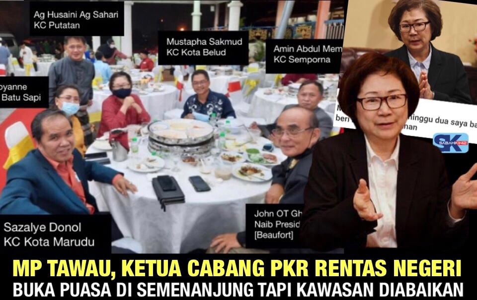 MP Tawau, Ketua Cabang PKR rentas negeri buka puasa di Semenanjung tapi kawasan diabaikan
