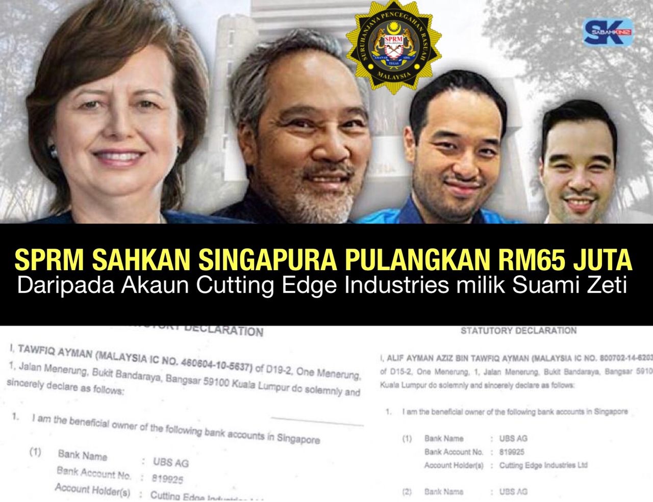 SPRM Sahkan Singapura pulangkan RM65 Juta daripada akaun Cutting Edge Industries milik suami Zeti 