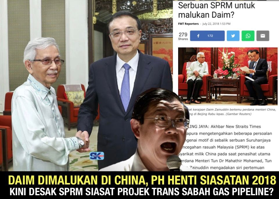 Daim dimalukan di China, PH henti siasatan 2018 kini desak SPRM siasat Projek Trans Sabah Gas Pipeline?