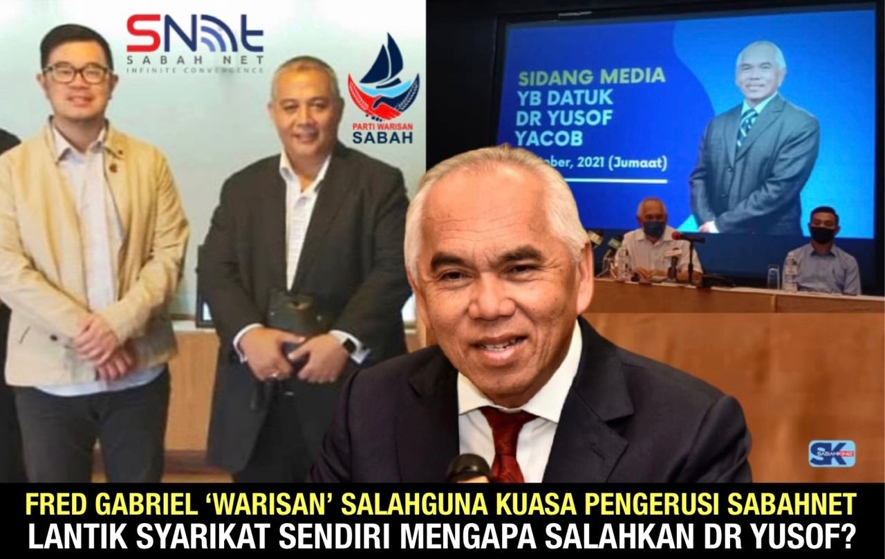 Fred Gabriel 'Warisan' salahguna kuasa Pengerusi Sabahnet mengapa salahkan Dr Yusof?