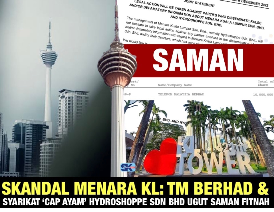Skandal Menara KL: TM Berhad dan syarikat ‘Cap Ayam’ Hydroshoppe Sdn Bhd ugut saman fitnah