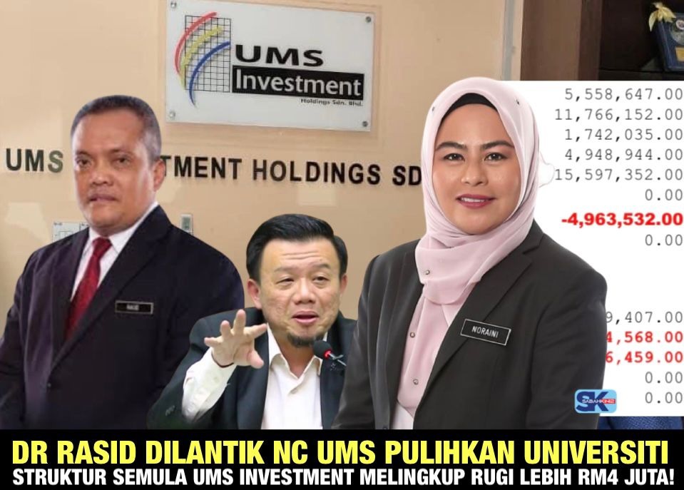 Dr. Rasid dilantik NC UMS,  pulihkan universiti struktur semula UMS Investment melingkup rugi lebih RM4 juta!