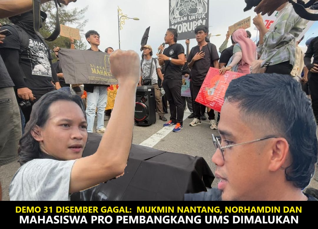 Demo 31 disember gagal: Mukmin Nantang, Norhamdin dan mahasiswa pro pembangkang UMS dimalukan