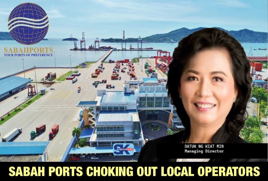 Sabah Ports Choking Out Local Operators